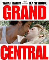 Смотреть Онлайн Гранд Централ / Grand Central [2013]